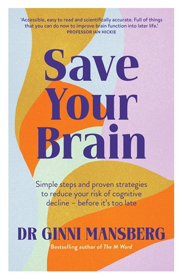 Save Your Brain By Dr Ginni Mansberg